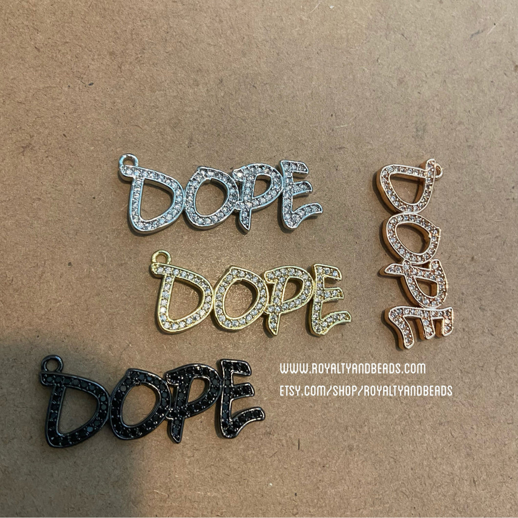 Pave dope charm.