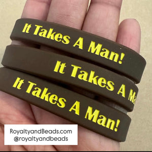 Brown Iota It takes a man wristband