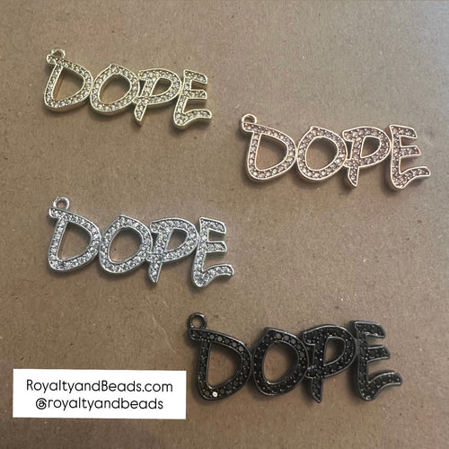 Pave dope charm.